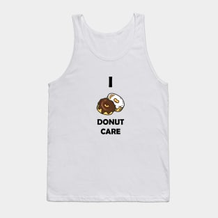 Funny Design saying I Donut Care, Sweet Indifference Bakery, Cute & Carefree Donut Dreams Tank Top